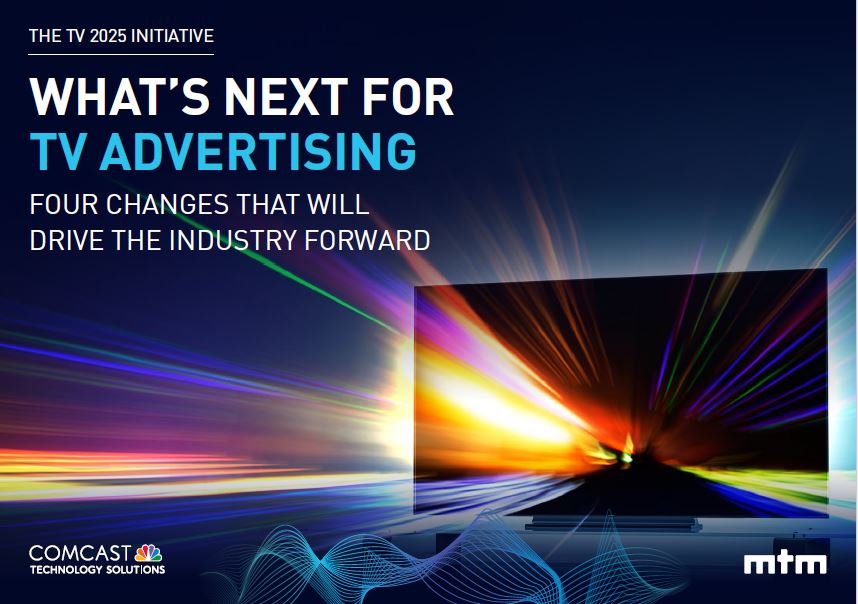 What's Next For TV Advertising Four Key Changes That Will Drive The